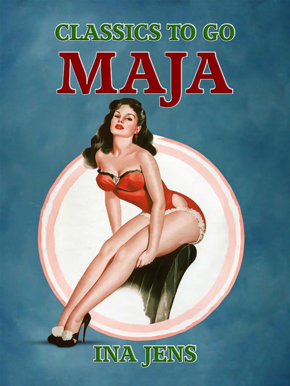 Maja, Classics To Go