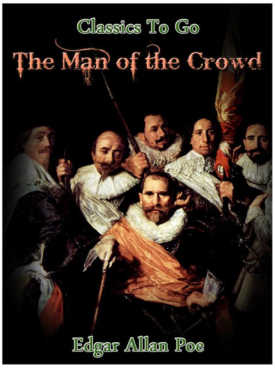 The Man of the Crowd, Classics To Go