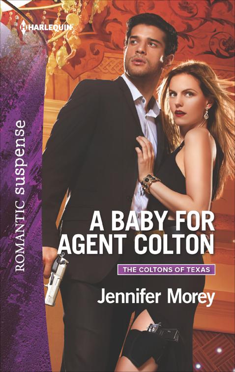 Baby for Agent Colton, The Coltons of Texas