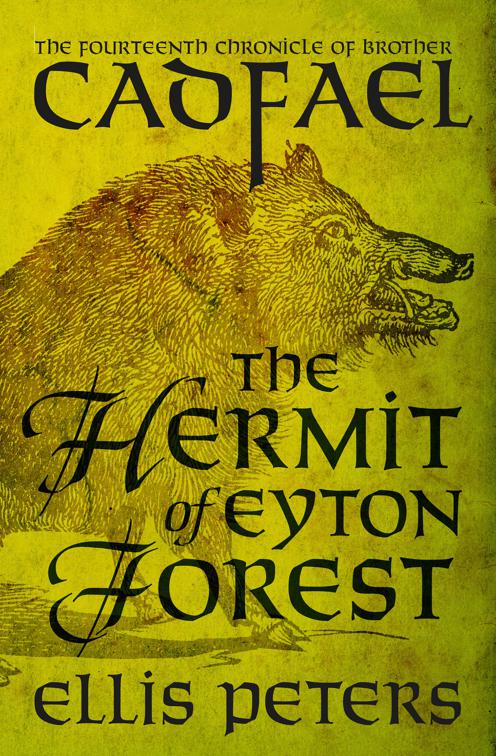 Hermit of Eyton Forest, The Chronicles of Brother Cadfael