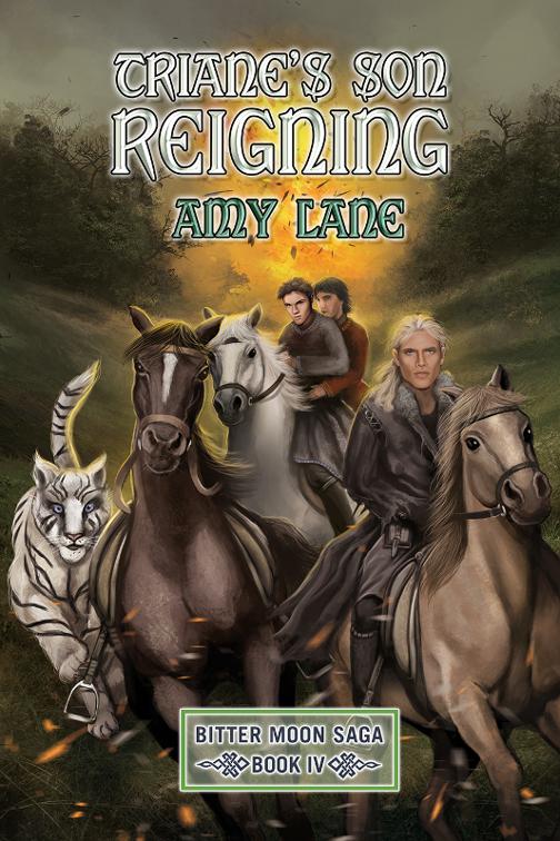 Triane&#x27;s Son Reigning, Bitter Moon Saga