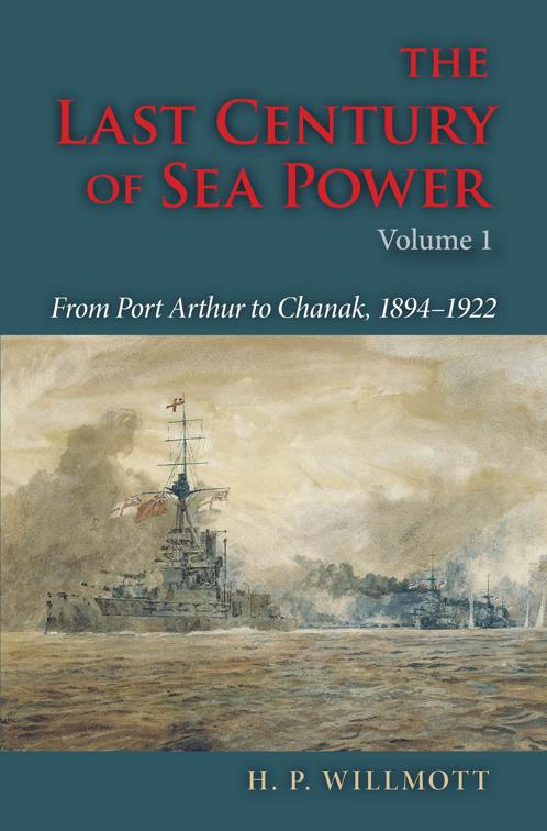 Last Century of Sea Power, Volume 1, The Last Century of Sea Power
