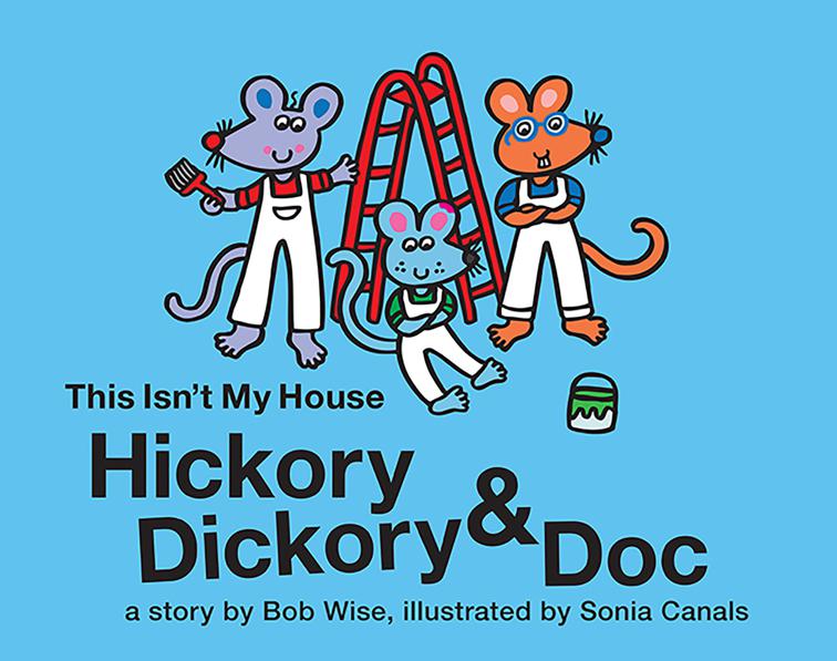 Hickory Dickory &amp; Doc This Isn&#x27;t My House
