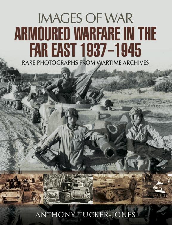 Armoured Warfare in the Far East, 1937–1945, Images of War