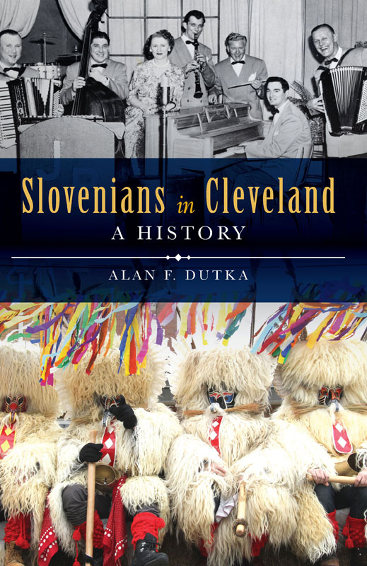 This image is the cover for the book Slovenians in Cleveland, American Heritage