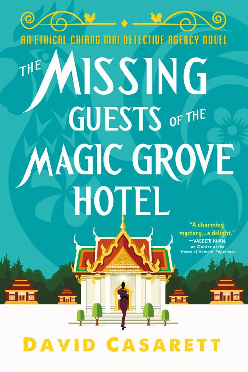 Missing Guests of the Magic Grove Hotel, Ethical Chiang Mai Detective Agency