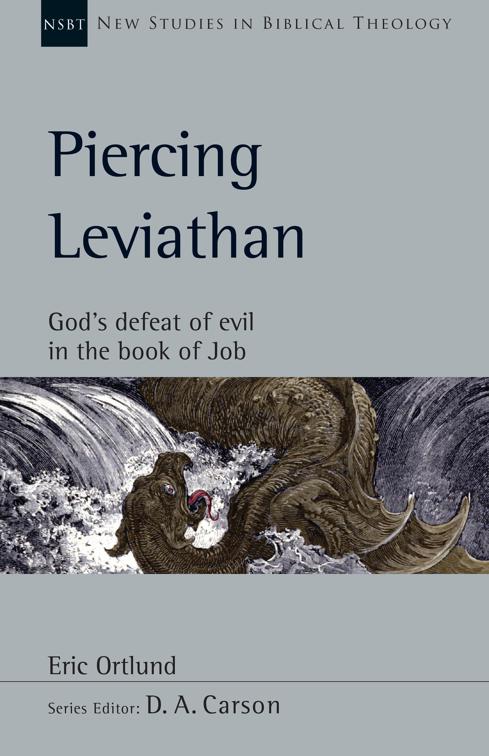 Piercing Leviathan, New Studies in Biblical Theology