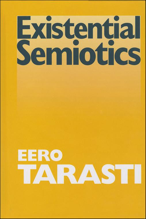 Existential Semiotics, Advances in Semiotics