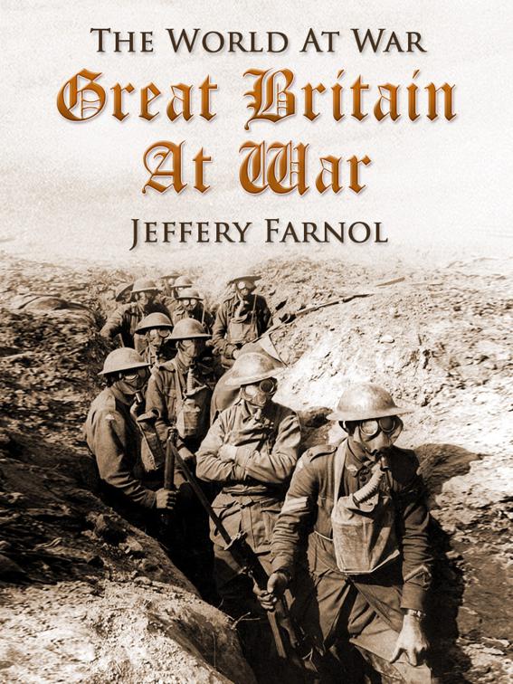 This image is the cover for the book Great Britain at War, The World At War