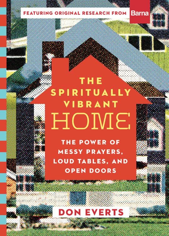 The Spiritually Vibrant Home, Lutheran Hour Ministries Resources