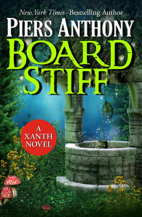 Board Stiff, The Xanth Novels
