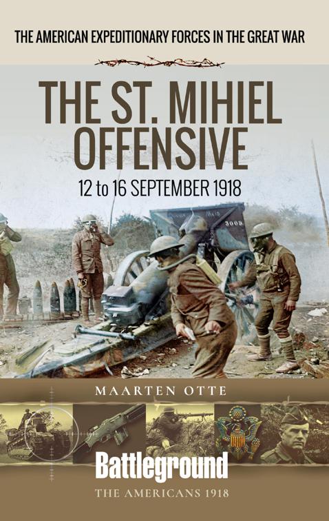St. Mihiel Offensive, Battleground The Americans 1918