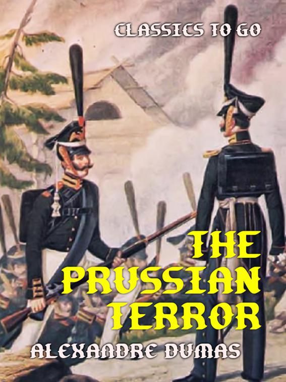 The Prussian Terror, Classics To Go