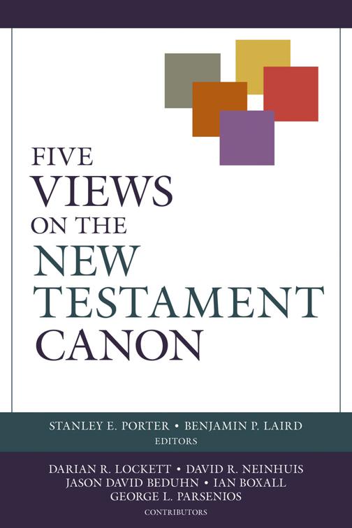 Five Views on the New Testament Canon, Viewpoints