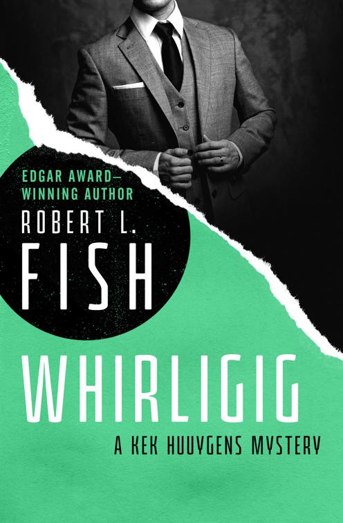 Whirligig, The Kek Huuygens Mysteries