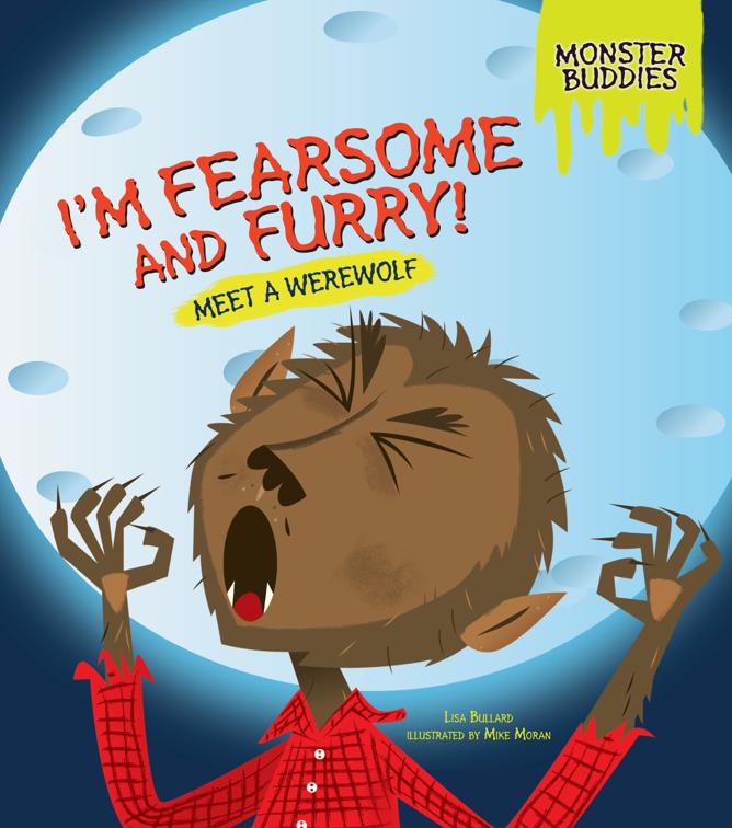 I&#x27;m Fearsome and Furry!, Monster Buddies
