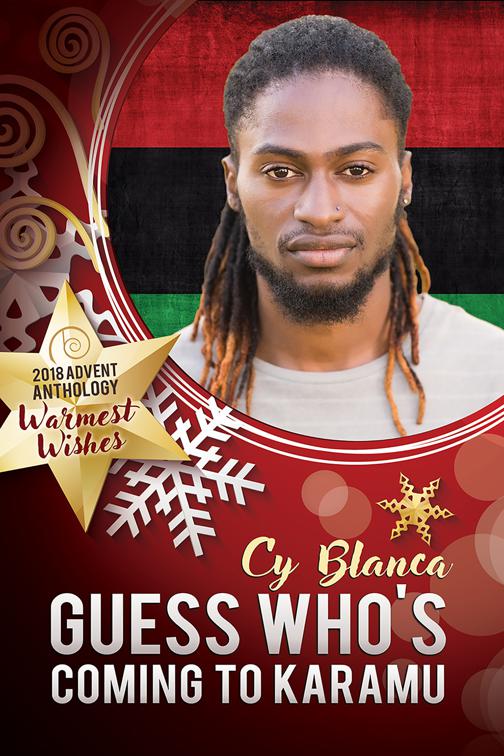 Guess Who&#x27;s Coming to Karamu, 2018 Advent Calendar - Warmest Wishes