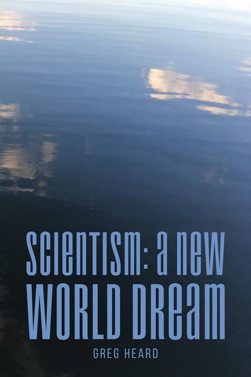 Scientism: A New World Dream