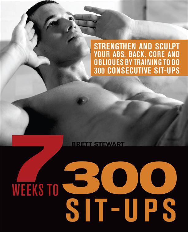 This image is the cover for the book 7 Weeks to 300 Sit-Ups