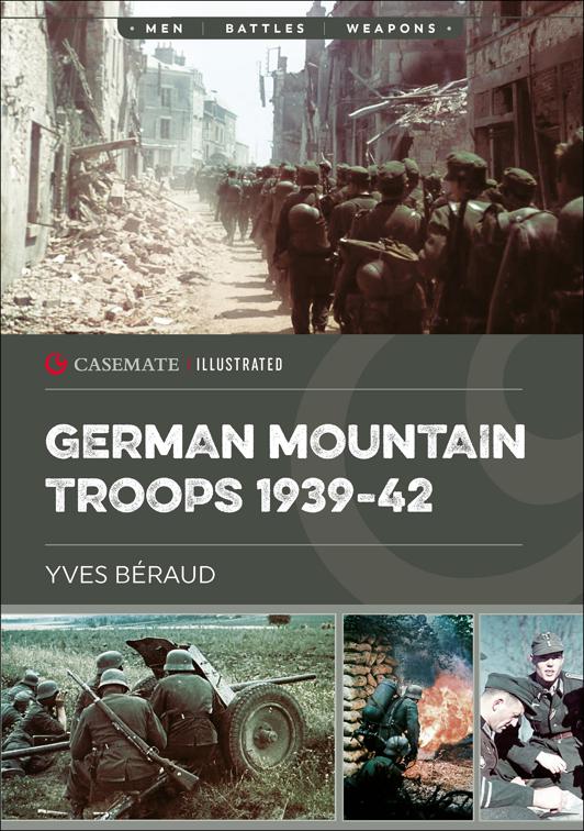 German Mountain Troops, 1939–42, Casemate Illustrated