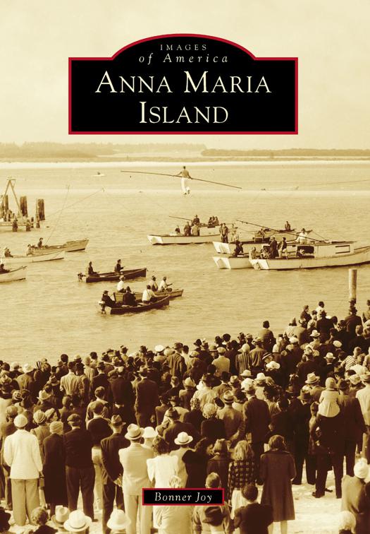 Anna Maria Island, Images of America