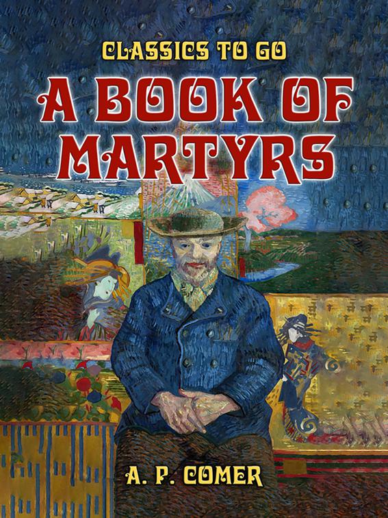 A Book Of Martyrs, Classics To Go