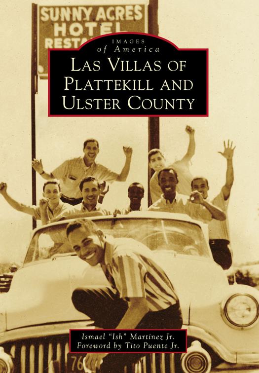 Las Villas of Plattekill and Ulster County, Images of America