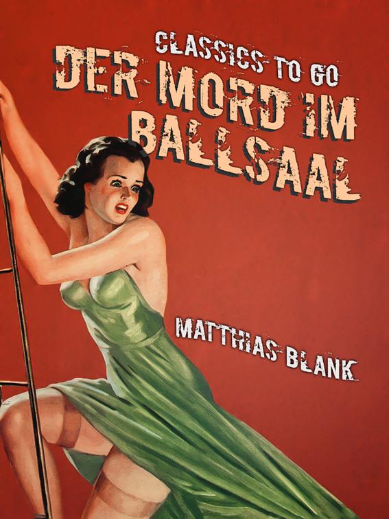 Der Mord im Ballsaal, Classics To Go