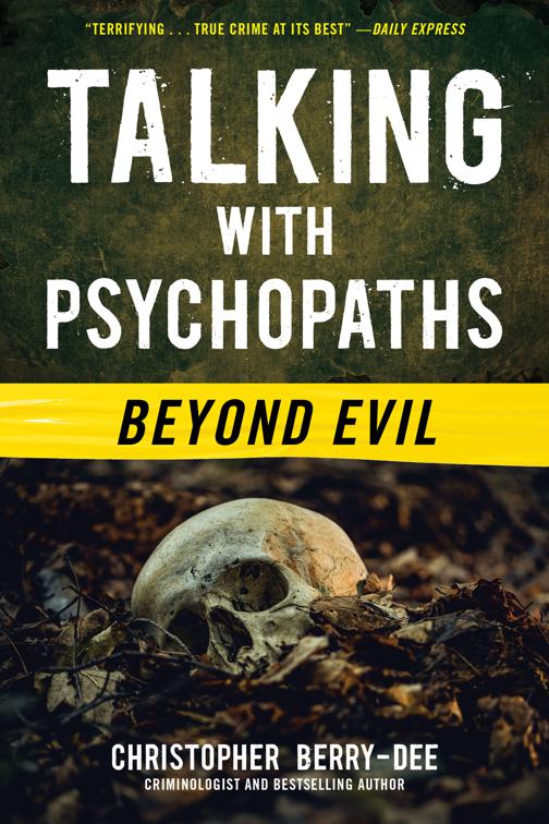 Talking with Psychopaths: Beyond Evil, Talking with Psychopaths