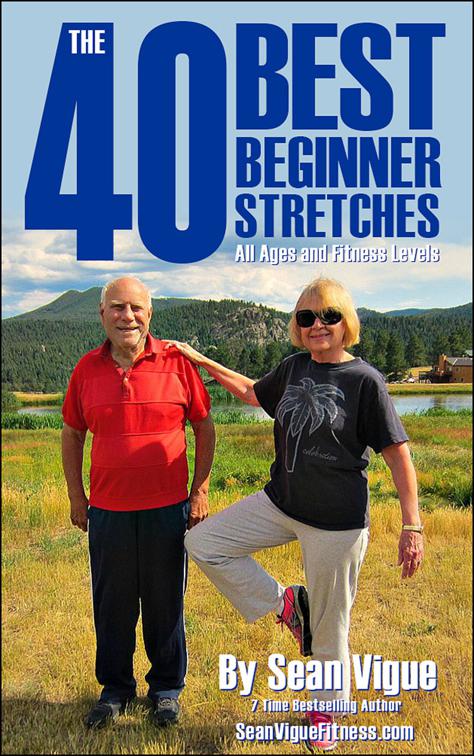 This image is the cover for the book The 40 Best Beginner Stretches