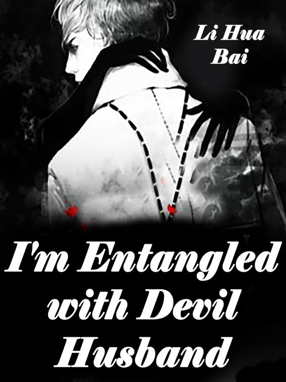 I&#x27;m Entangled with Devil Husband, Volume 2