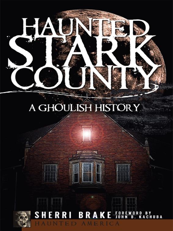 Haunted Stark County, Haunted America