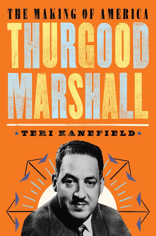 Thurgood Marshall, The Making of America