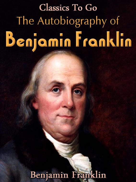 The Autobiography of Benjamin Franklin, Classics To Go