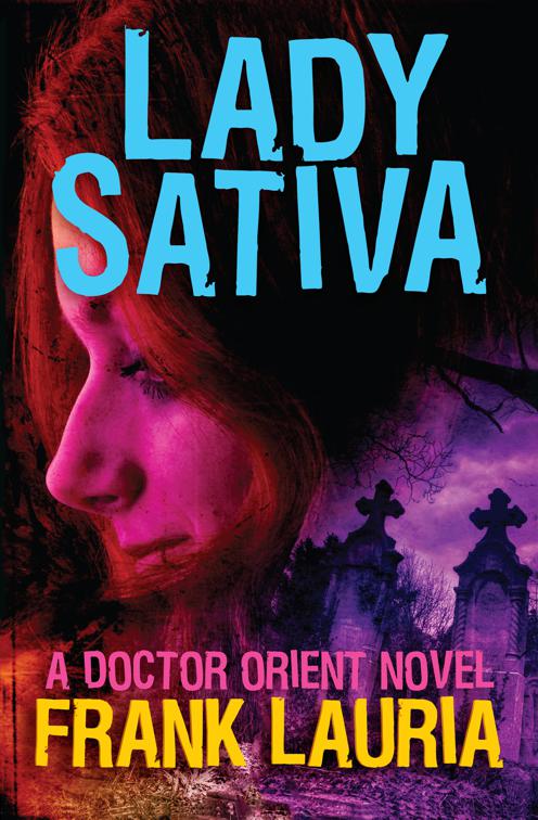 Lady Sativa, The Doctor Orient Novels