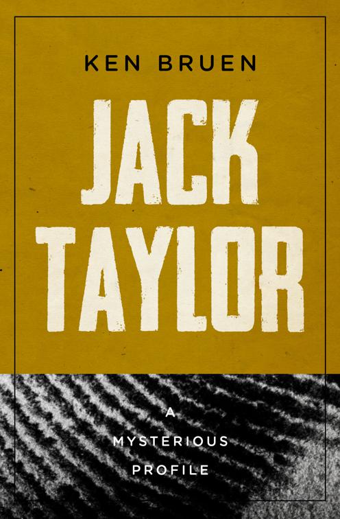 Jack Taylor, Mysterious Profiles