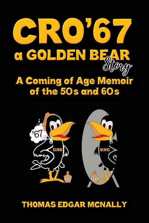 CRO’67 a Golden Bear Story