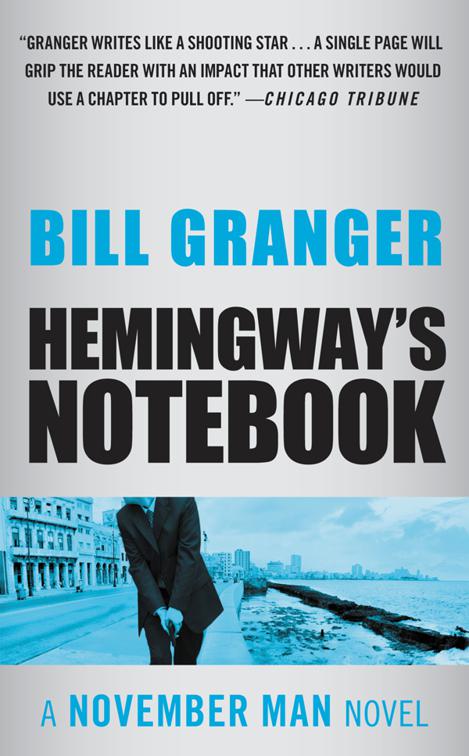 Hemingway&#x27;s Notebook, The November Man