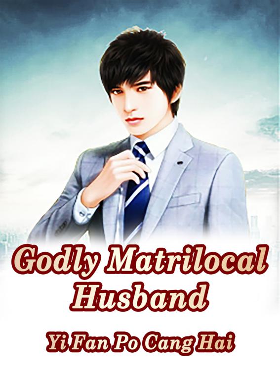 This image is the cover for the book Godly Matrilocal Husband, Volume 1