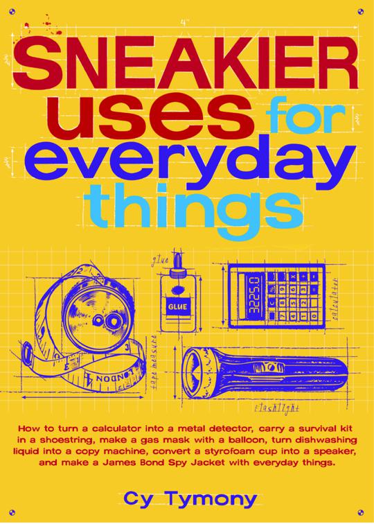 Sneakier Uses for Everyday Things, Sneaky Books
