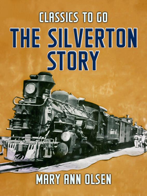 The Silverton Story, Classics To Go