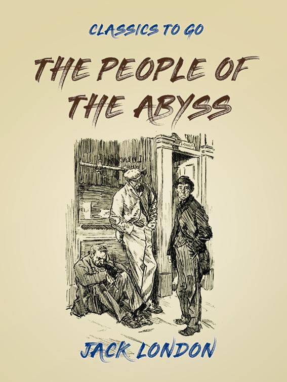 The People of the Abyss, Classics To Go