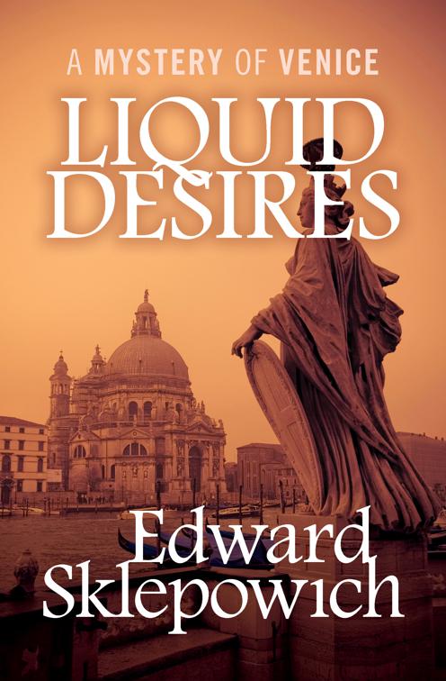 Liquid Desires, The Mysteries of Venice