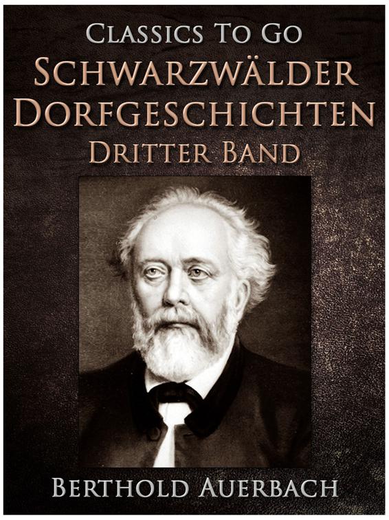 Schwarzwälder Dorfgeschichten - Dritter Band., Classics To Go