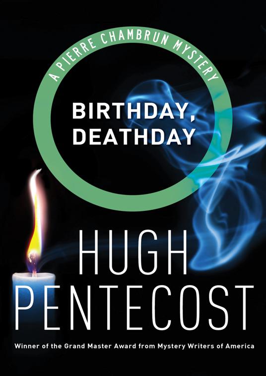 Birthday, Deathday, The Pierre Chambrun Mysteries