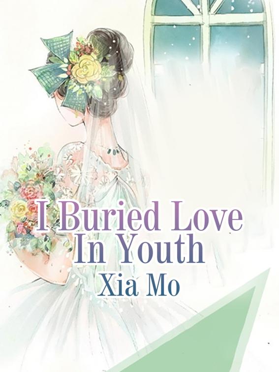 I Buried Love In Youth, Volume 1