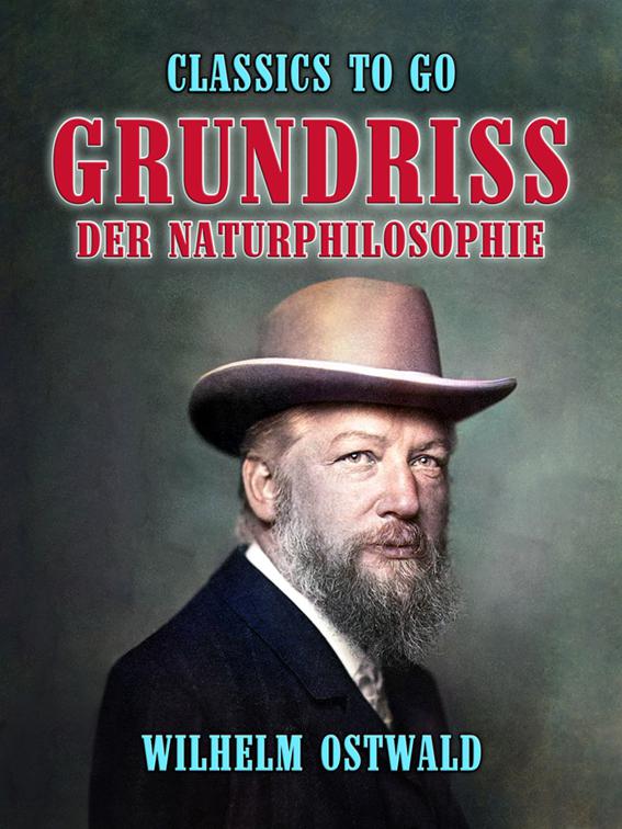 Grundriß der Naturphilosophie, Classics To Go
