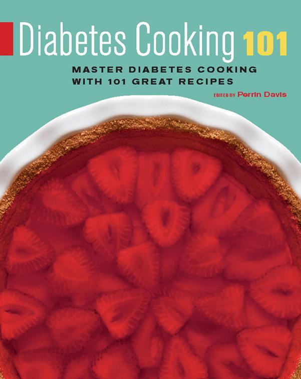 Diabetes Cooking 101, 101 Recipes