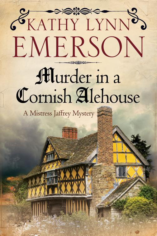 Murder in a Cornish Alehouse, The Mistress Jaffrey Mysteries