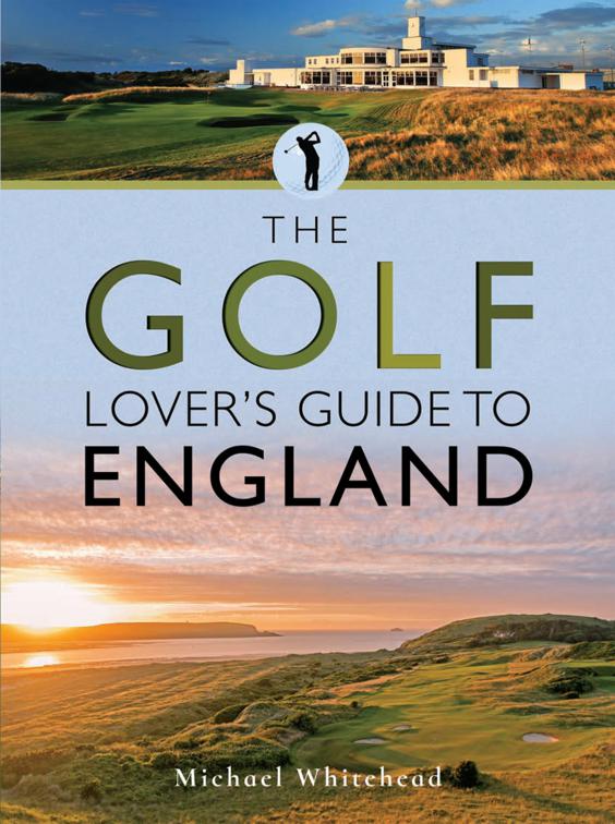 Golf Lover&#x27;s Guide to England, City Guides